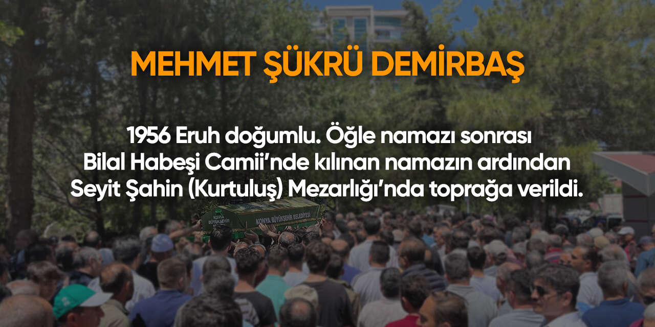 Konya'da bugün vefat edenler | 6 Ekim 2026 3